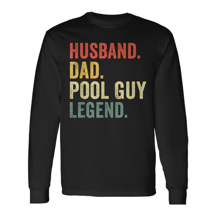 Swimming Husband Dad Pool Guy Legend Vintage Long Sleeve T-Shirt