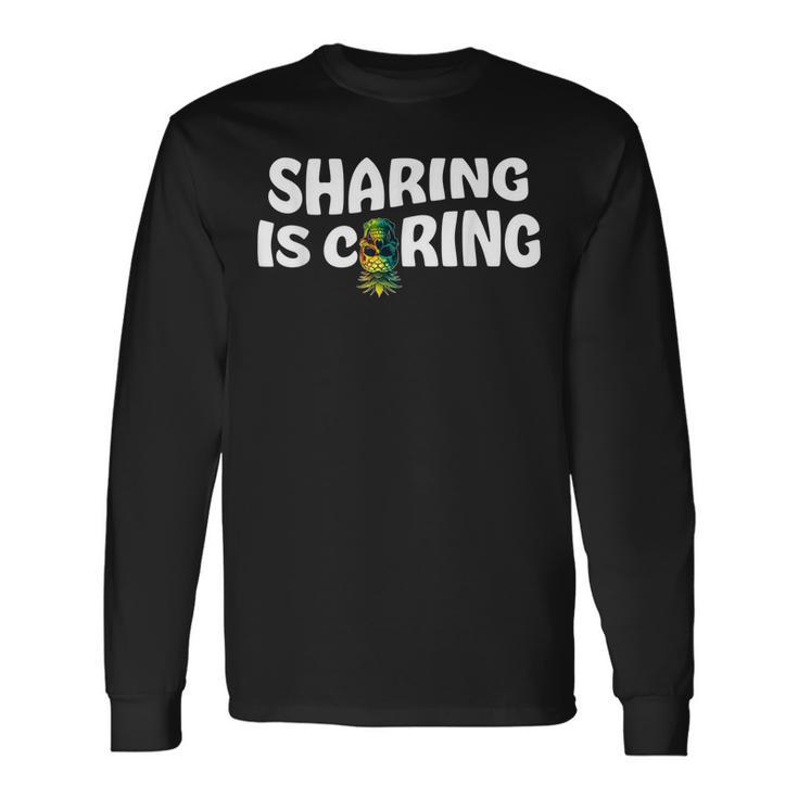 Swinging Swinger Upside Down Pineapple Sharing Is Caring Long Sleeve T-Shirt T-Shirt