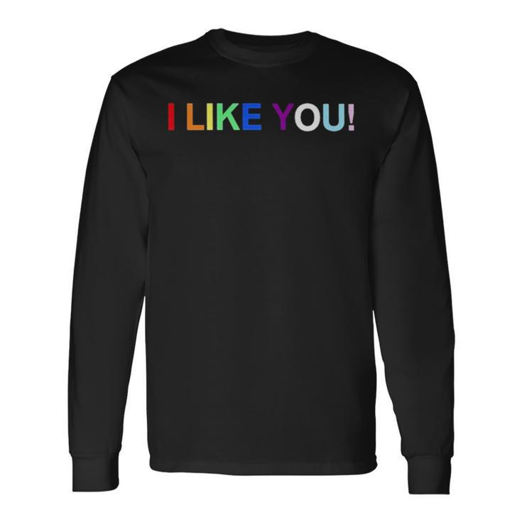 I Like YouLong Sleeve T-Shirt Gifts ideas