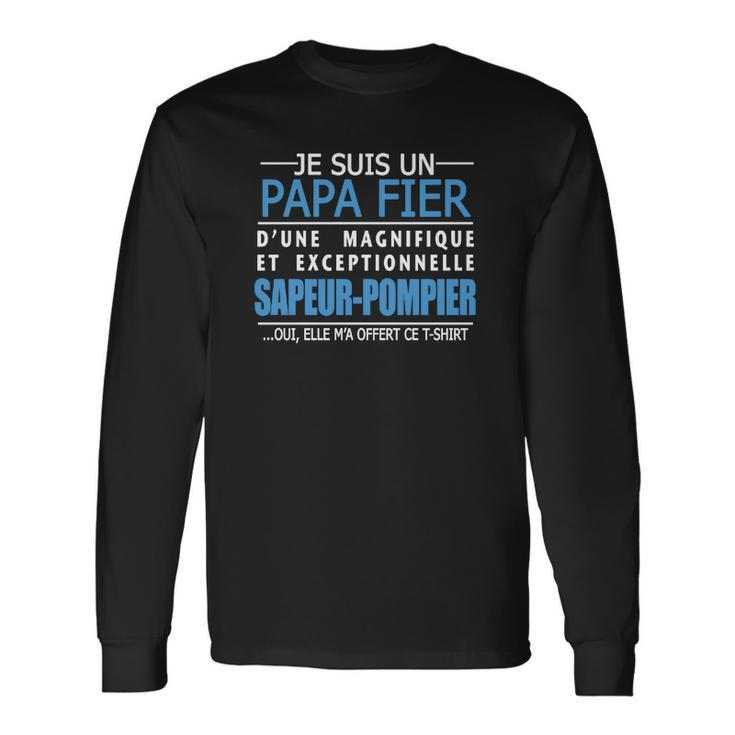 T-Shirt Pompier Fier Papa Dune Sapeur-Pompier Long Sleeve T-Shirt