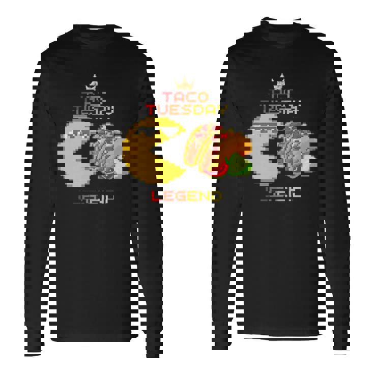 Taco Tuesday Legend 8 Bit Long Sleeve T-Shirt T-Shirt