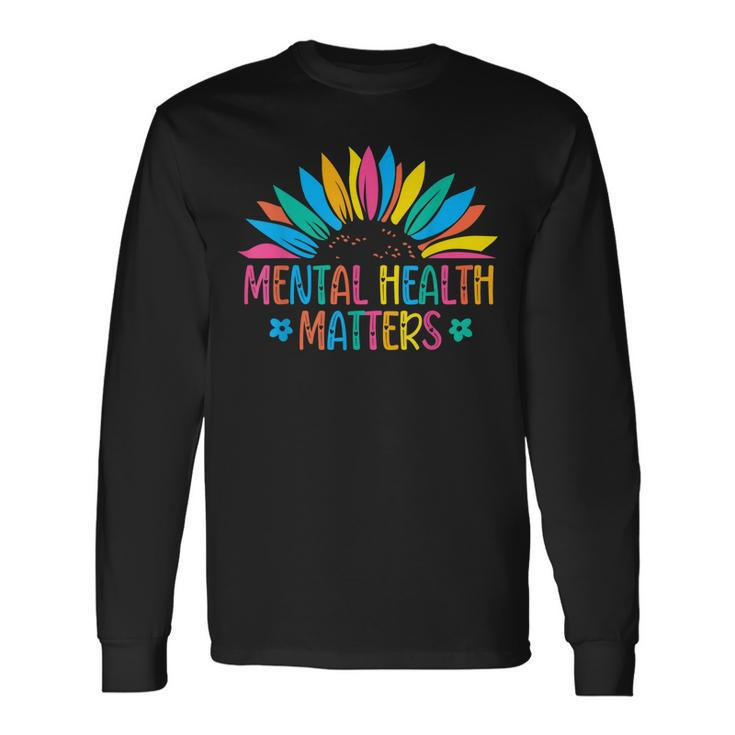 Mental Health Matters Brain Illness Mental Health Awareness Long Sleeve T-Shirt T-Shirt