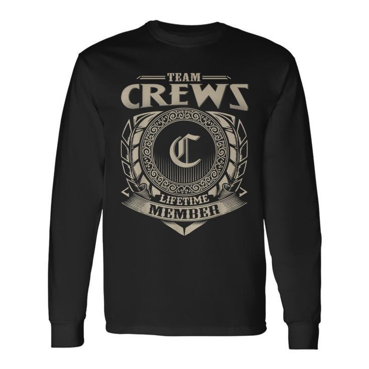 Team Crews Lifetime Member Vintage Crews Family  Men Women Long Sleeve T-shirt Graphic Print Unisex