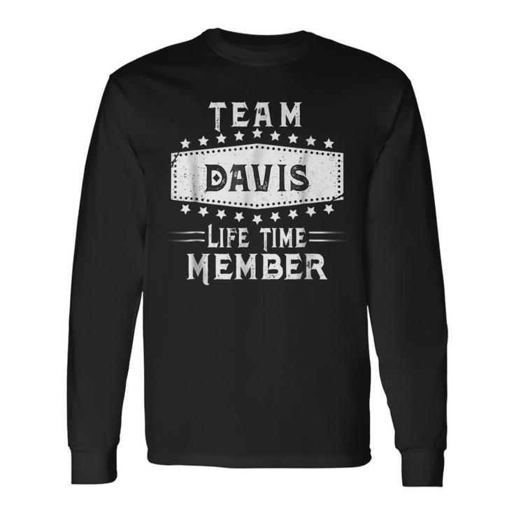 Team Davis Life Time Member Name Long Sleeve T-Shirt