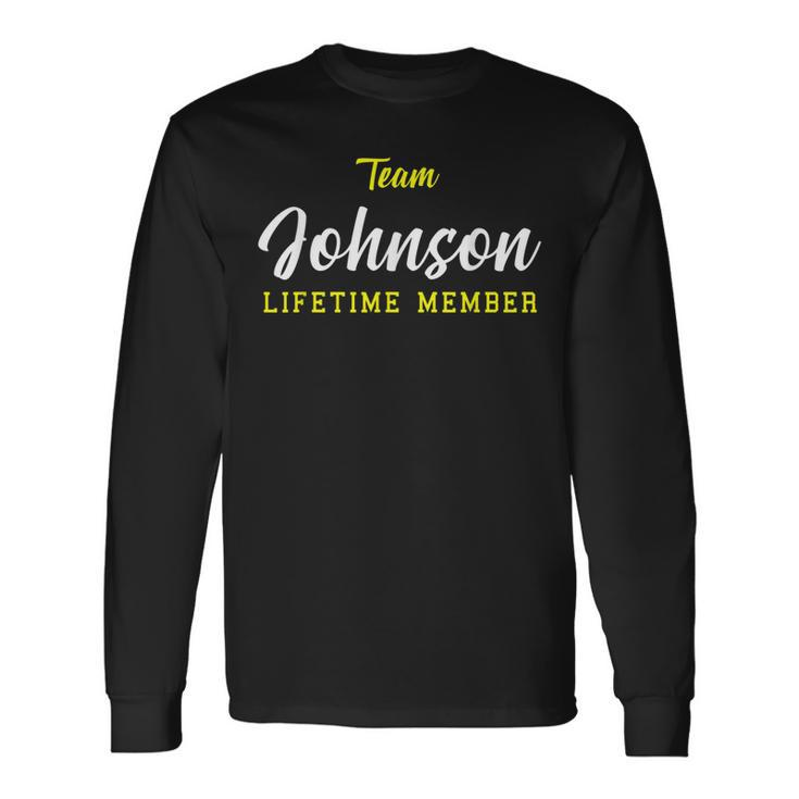 Team Johnson Lifetime Member Surname Birthday Wedding Name Men Women Long Sleeve T-shirt Graphic Print Unisex Gifts ideas