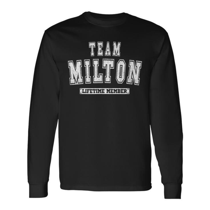 Team Milton Lifetime Member Last Name Long Sleeve T-Shirt