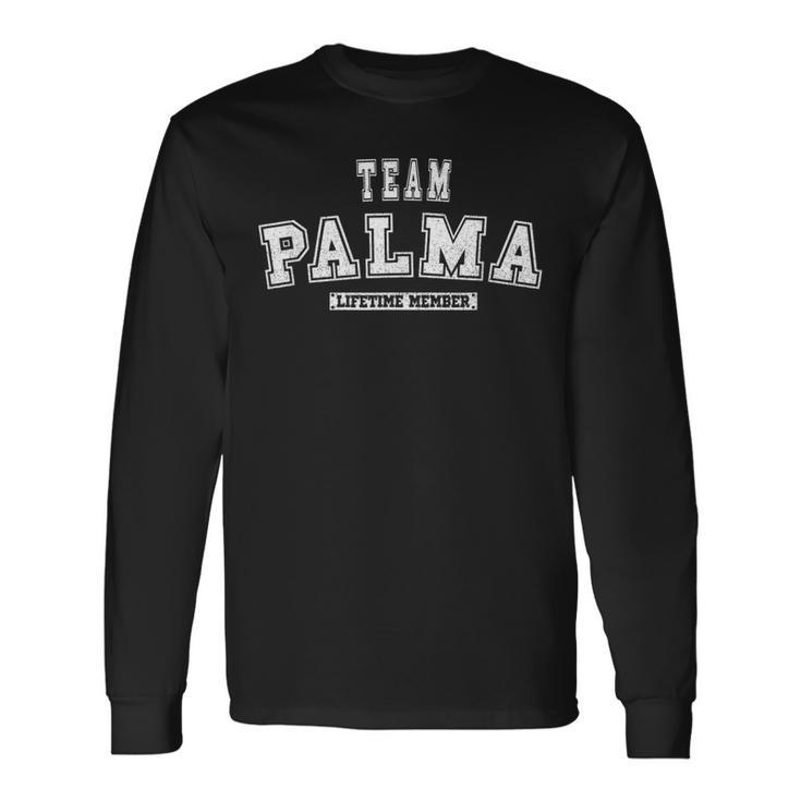 Team Palma Lifetime Member Last Name Long Sleeve T-Shirt