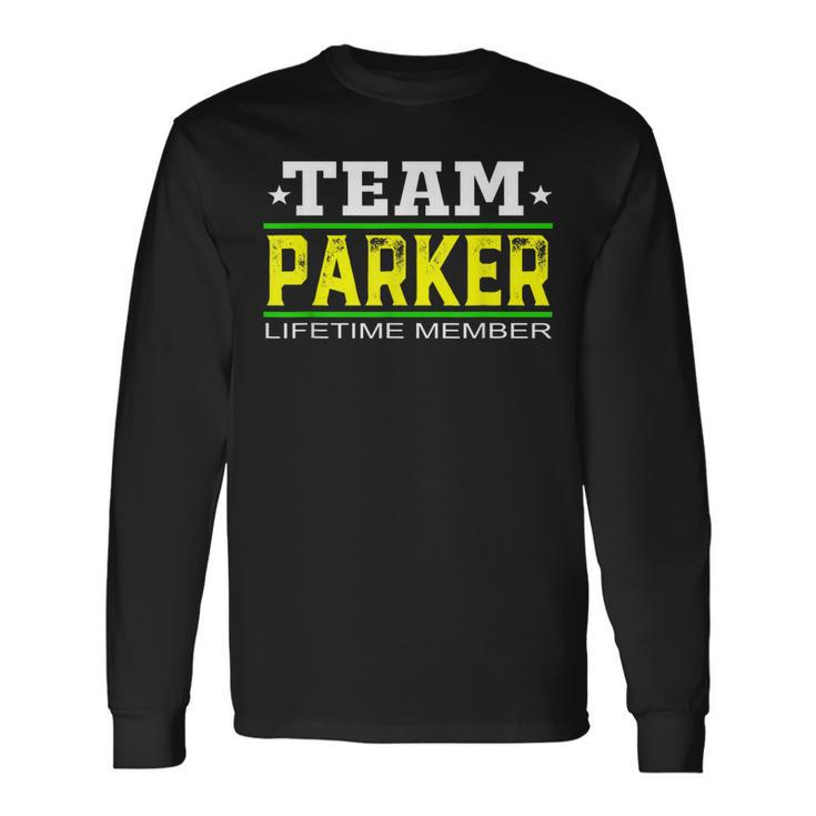 Team Parker Lifetime Member Surname Last Name Tree Reunion  Men Women Long Sleeve T-shirt Graphic Print Unisex