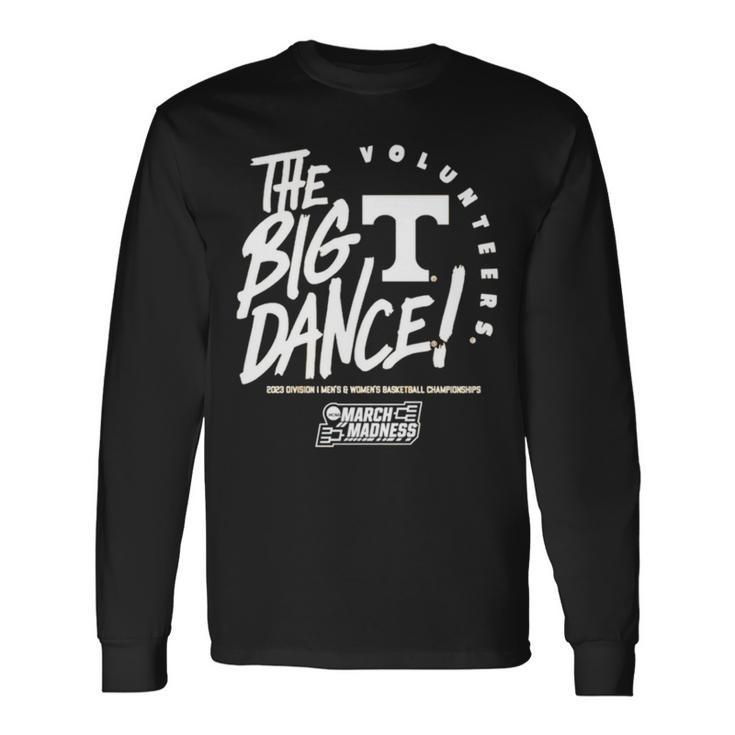 Tennessee The Big Dance 2023 Division I Men’S And Women’S Basketball Championship Long Sleeve T-Shirt T-Shirt Gifts ideas