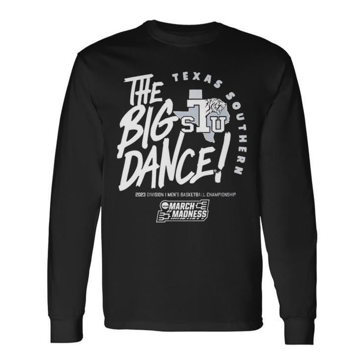 Texas Southern The Big Dance March Madness 2023 Division Men’S Basketball Championship Long Sleeve T-Shirt T-Shirt