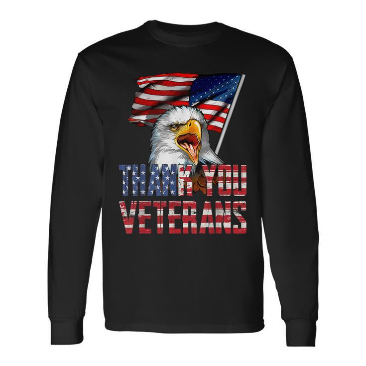 Thank You Veterans American Eagle Us Flag For 4Th Of July Long Sleeve T-Shirt