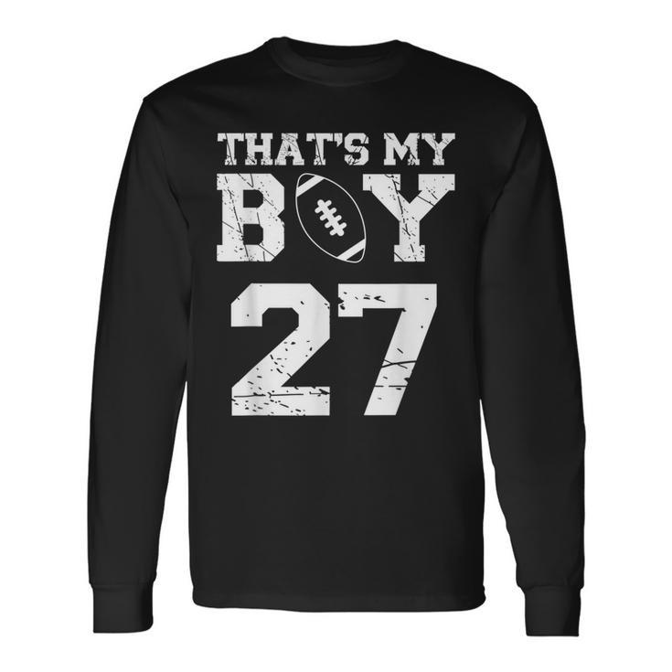 Thats My Boy Football 27 Jersey Number Mom Dad Vintage Long Sleeve T-Shirt