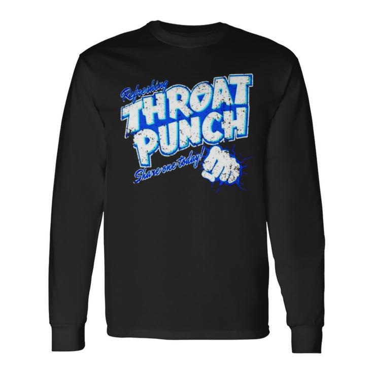 Throat Punch Refreshing Share One Today Long Sleeve T-Shirt
