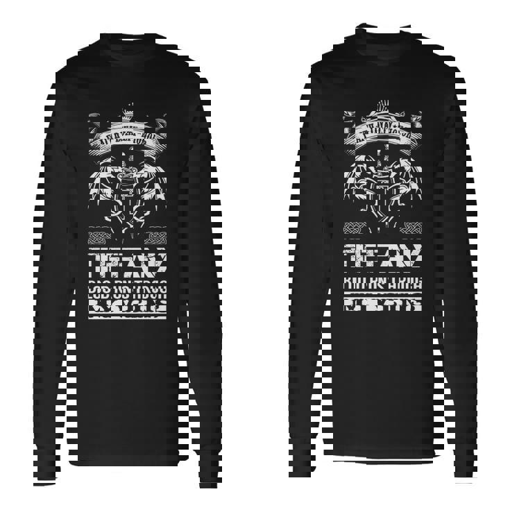 Tiffany Blood Runs Through My Veins Long Sleeve T-Shirt