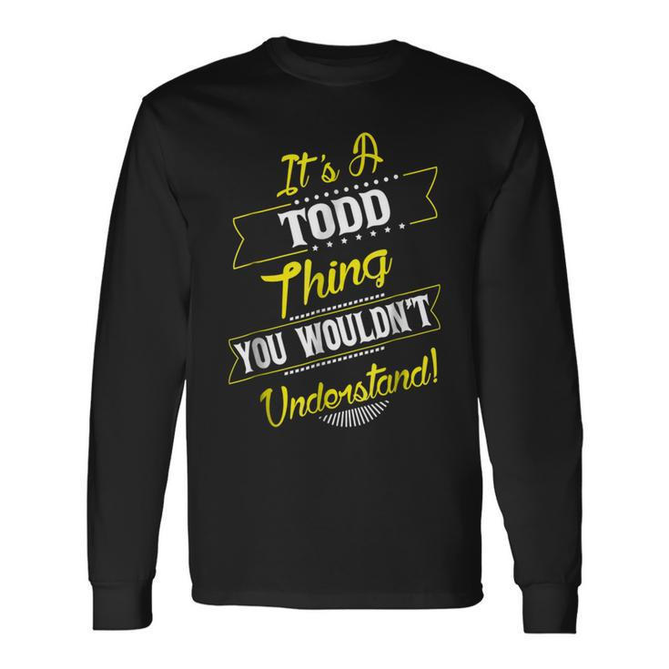 Todd Thing Name Reunion Surname Tree Long Sleeve T-Shirt