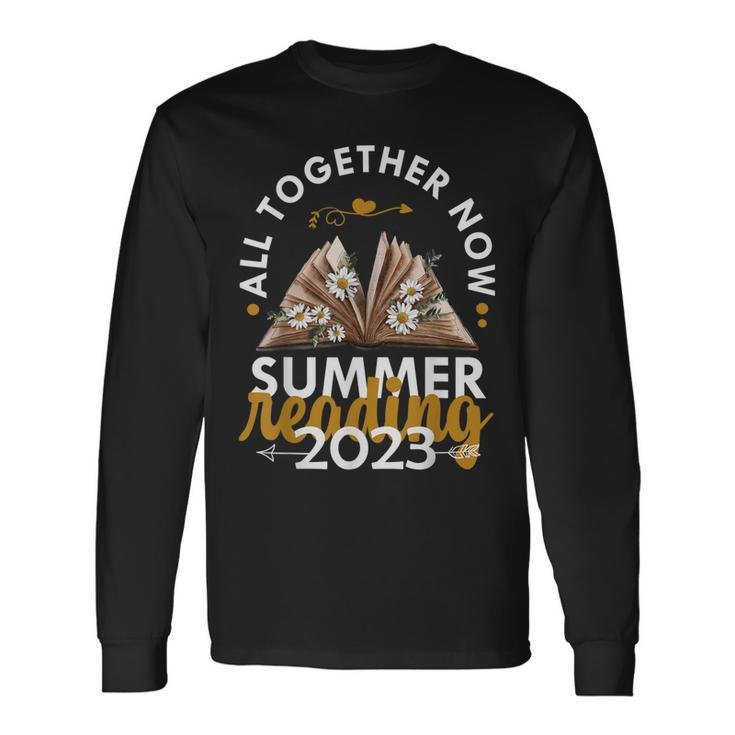 All Together Now Summer Reading 2023 Library Books Long Sleeve T-Shirt T-Shirt