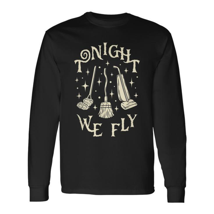 Tonight We Fly Witch Brooms Fall Graphic Vintage Halloween V2 Men Women Long Sleeve T-Shirt T-shirt Graphic Print