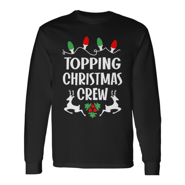 Topping Name Christmas Crew Topping Long Sleeve T-Shirt