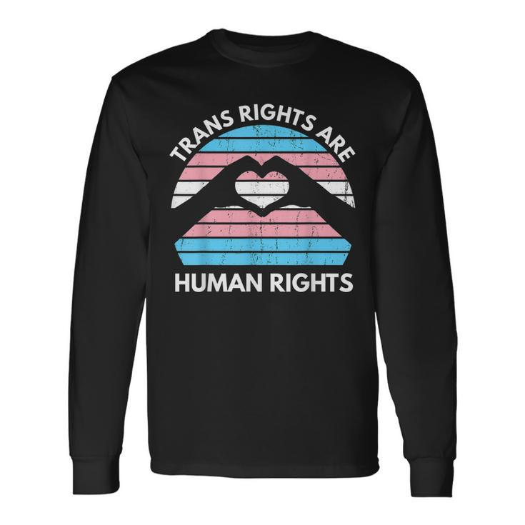 Trans Rights Are Human Rights Lgbqt Transgender Long Sleeve T-Shirt