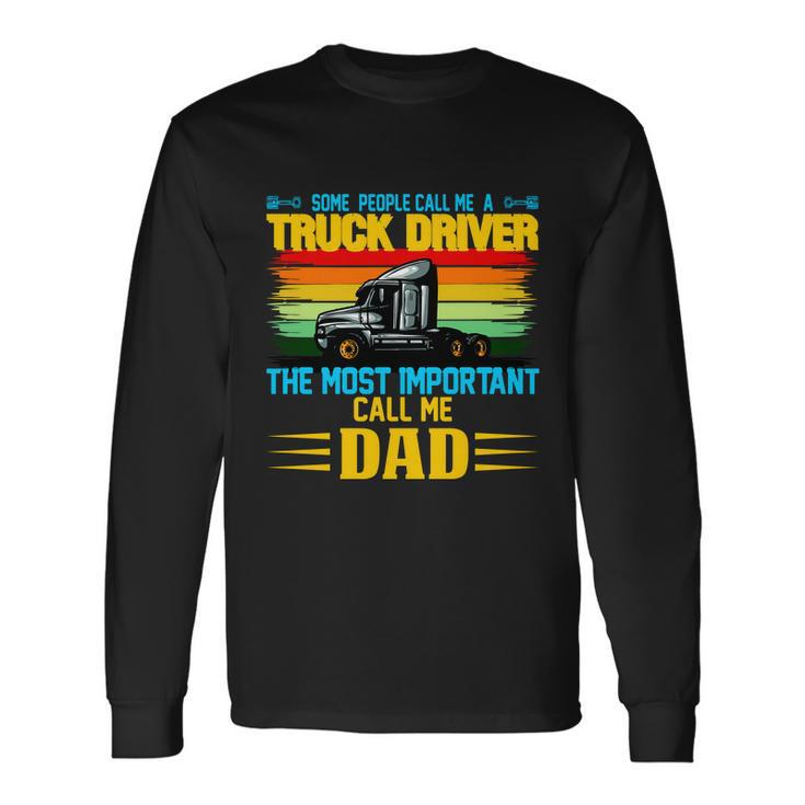 Truck Driver Dad Long Sleeve T-Shirt
