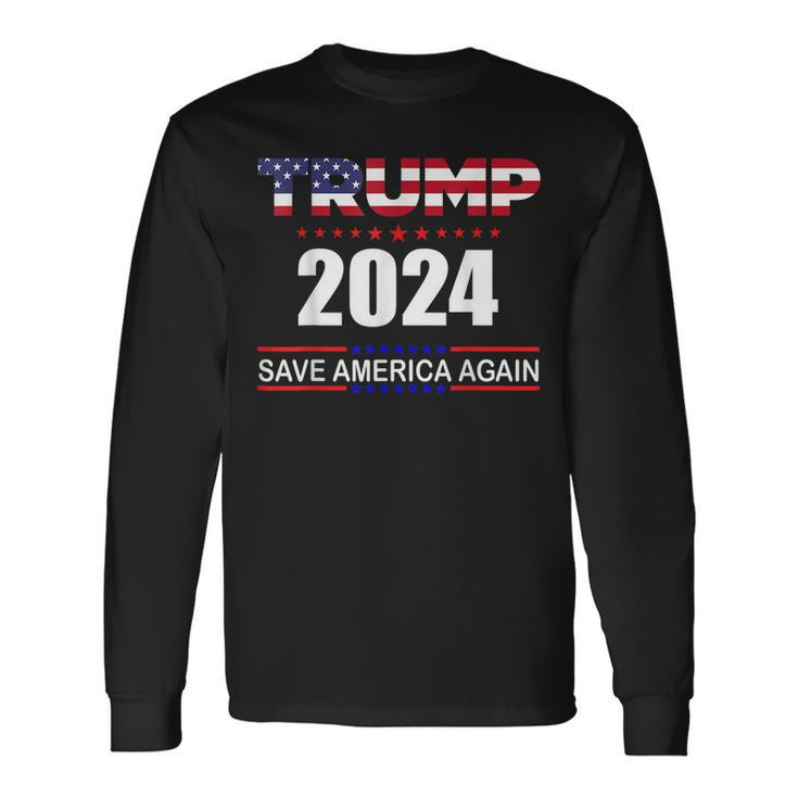 Trump 2024 Save America Save America Again Trump Long Sleeve T-Shirt T-Shirt