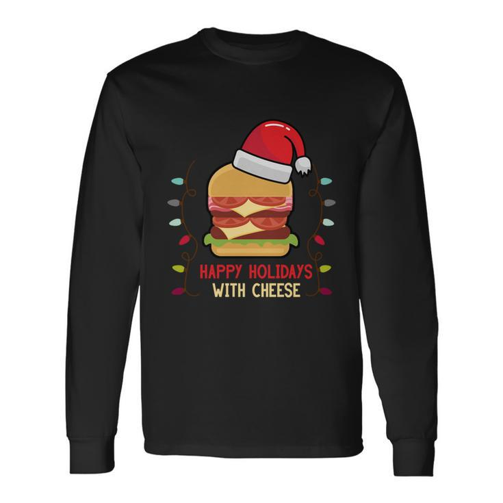 Ugly Christmas Sweater Burger Happy Holidays With Cheese V19 Long Sleeve T-Shirt