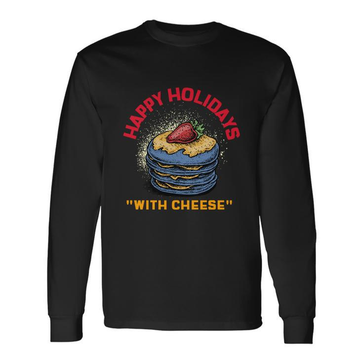 Ugly Christmas Sweater Burger Happy Holidays With Cheese V20 Long Sleeve T-Shirt Gifts ideas