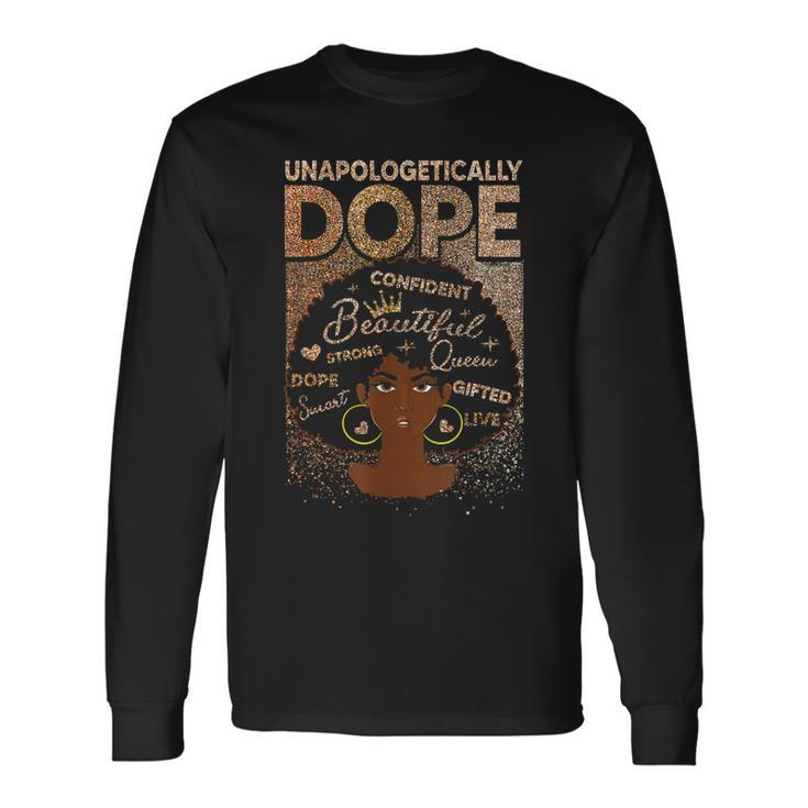 Unapologetically Dope Black Afro Women Black History Month V2 Long Sleeve T-Shirt