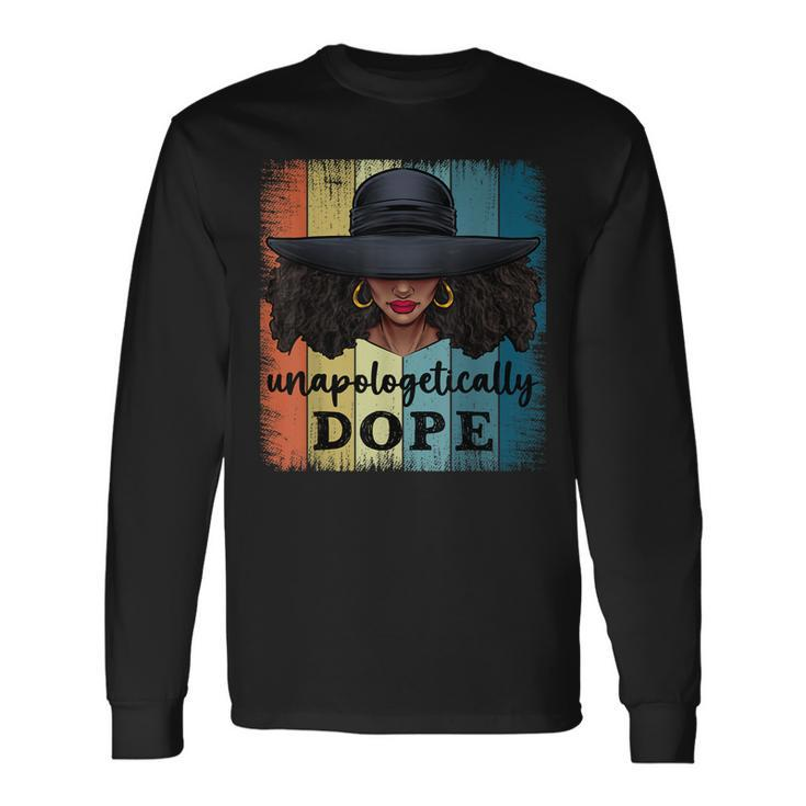 Unapologetically Dope Black History African American Ladies Long Sleeve T-Shirt T-Shirt