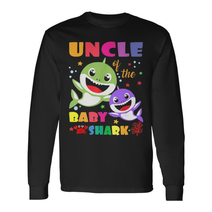 Uncle Of The Baby Shark Birthday Uncle Shark Long Sleeve T-Shirt