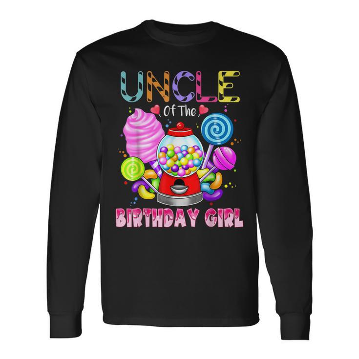 Uncle Of The Birthday Girl Candyland Candy Birthday Party Long Sleeve T-Shirt