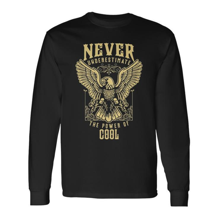 Never Underestimate The Power Of Cool Personalized Last Name Long Sleeve T-Shirt