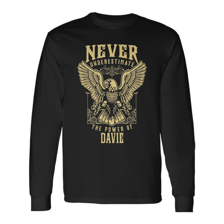 Never Underestimate The Power Of Davie Personalized Last Name Long Sleeve T-Shirt