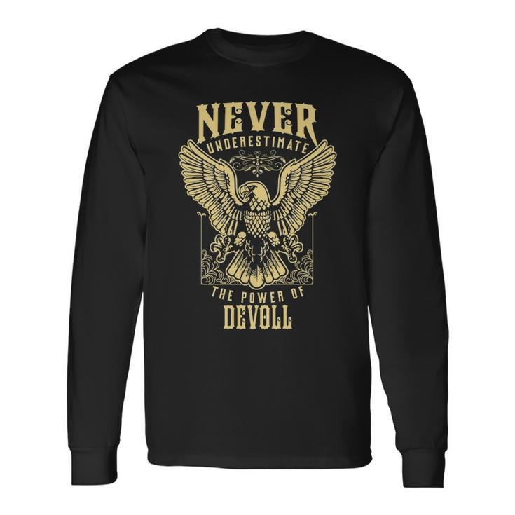 Never Underestimate The Power Of Devoll Personalized Last Name Long Sleeve T-Shirt Gifts ideas