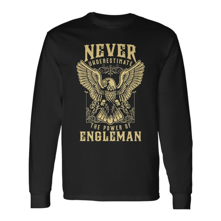 Never Underestimate The Power Of Engleman Personalized Last Name Long Sleeve T-Shirt