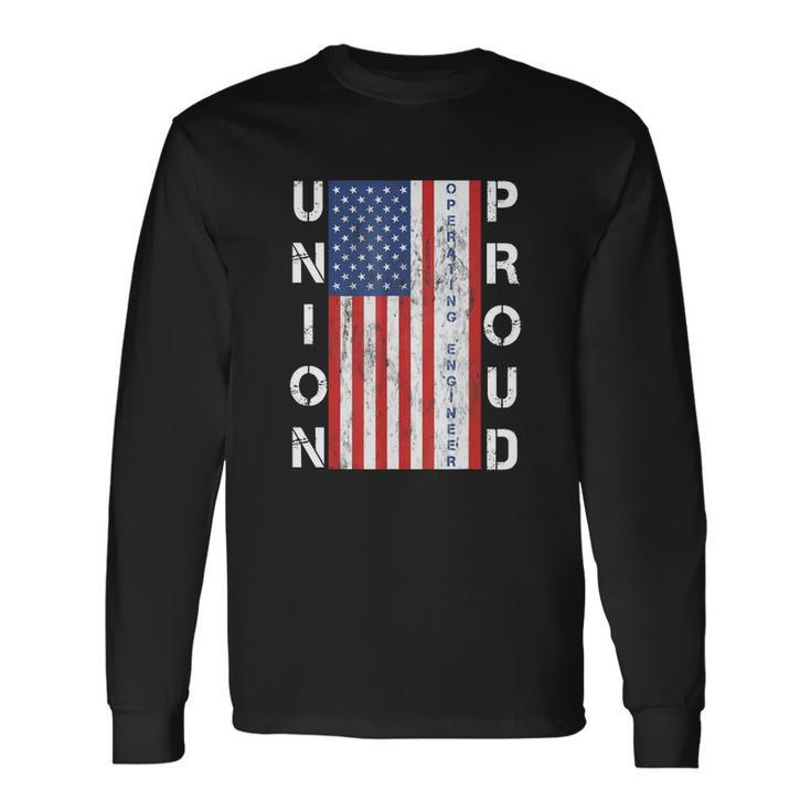 Union Proud American Flag Operating Engineer Men Women Long Sleeve T-Shirt T-shirt Graphic Print