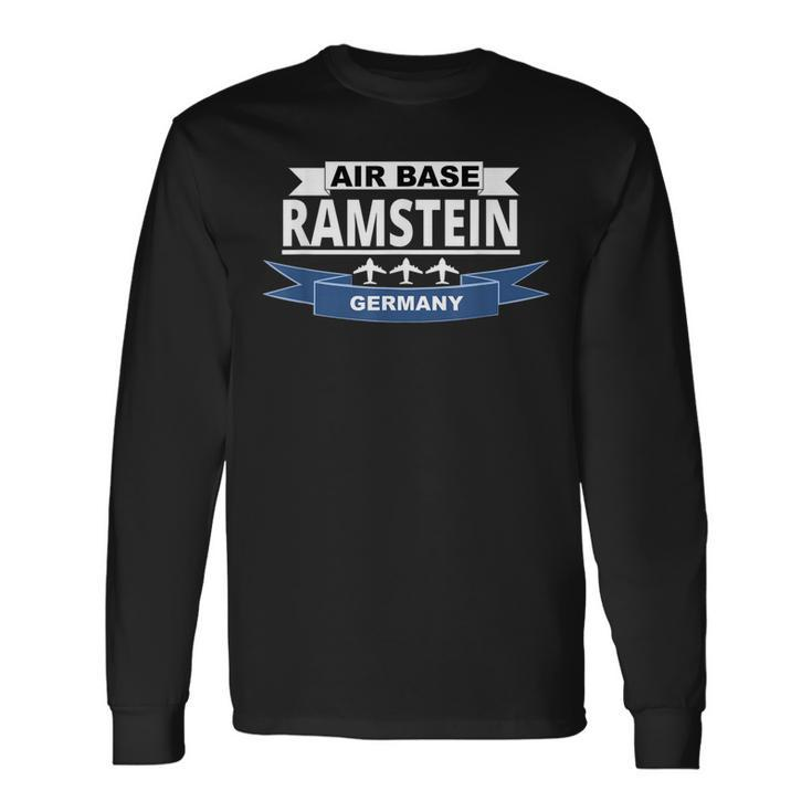 Us Air Base Ramstein Germany Us Air Force Long Sleeve T-Shirt