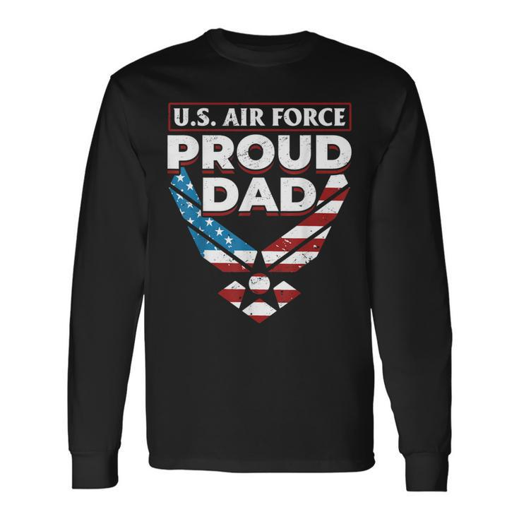 Us Air Force Veteran US Air Force Proud Dad Long Sleeve T-Shirt