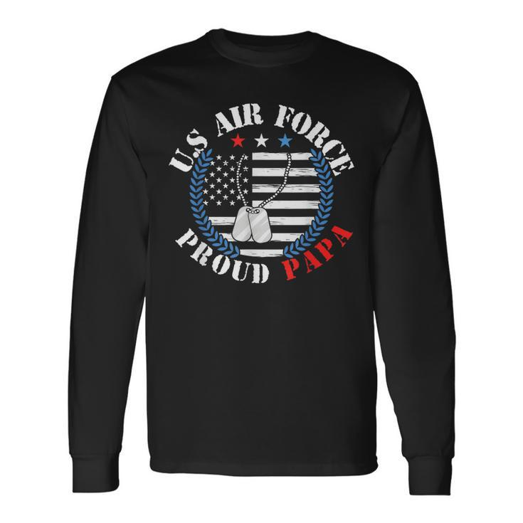 Us Air Force Veteran US Air Force Proud Papa Long Sleeve T-Shirt