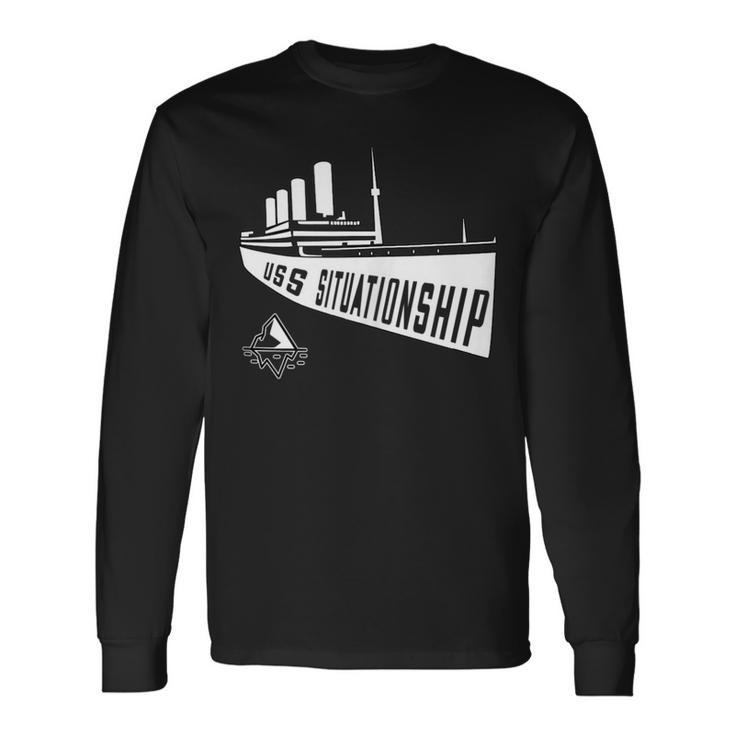 Uss Situationship Complicated Relationship Friendship Long Sleeve T-Shirt
