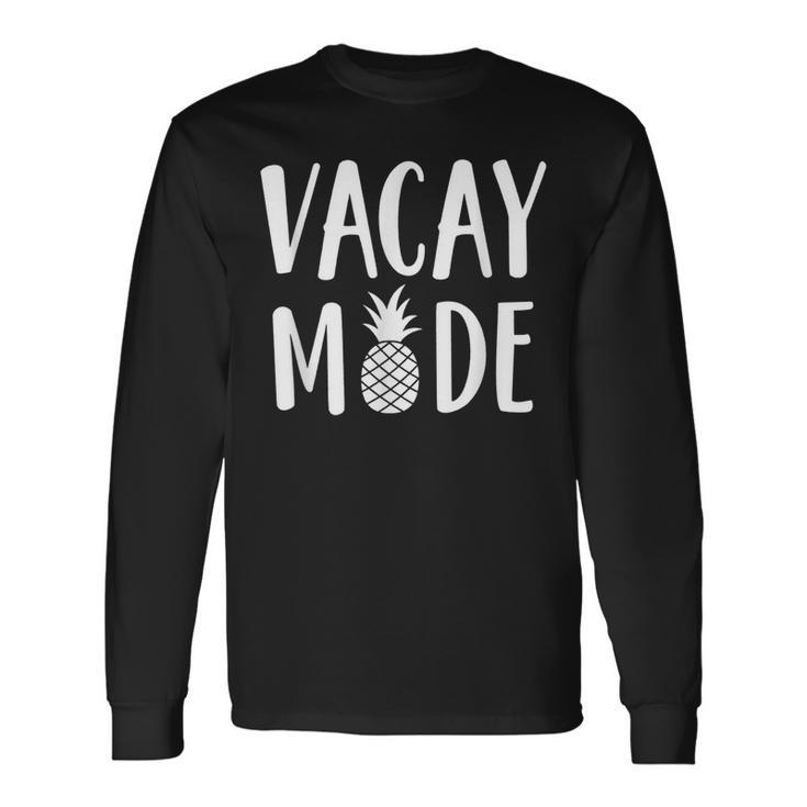Vacay Mode 2023 Trip Summer Vacation Pineapple Long Sleeve T-Shirt