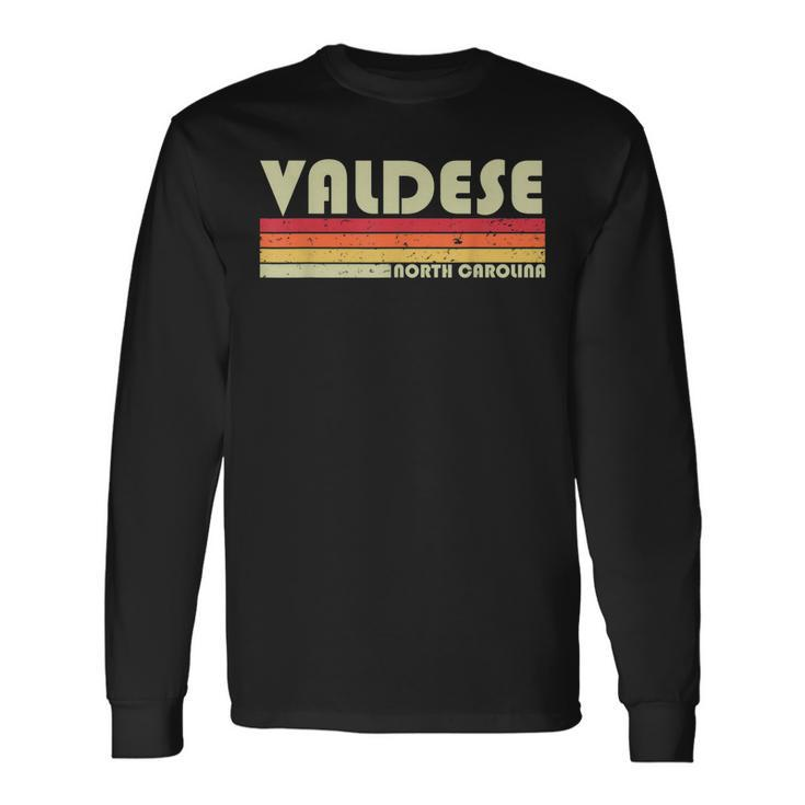 Valdese Nc North Carolina City Home Roots Retro Long Sleeve T-Shirt