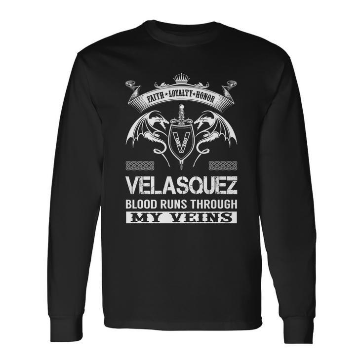 Velasquez Blood Runs Through My Veins Long Sleeve T-Shirt Gifts ideas