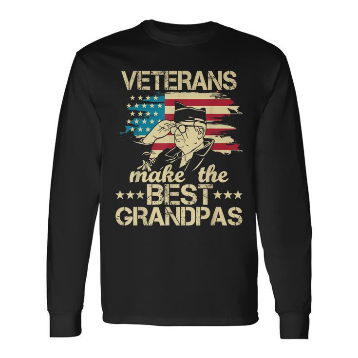 Veterans Make The Best Grandpas Patriotic Us Veteran Long Sleeve T-Shirt