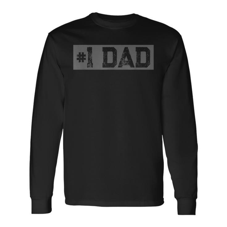 Vintage 1 Dad Father Daddy Novelty Long Sleeve T-Shirt
