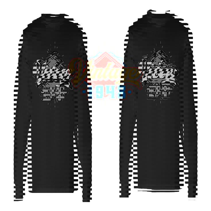 Vintage 1948 Year Of Birth & Birthday Long Sleeve T-Shirt
