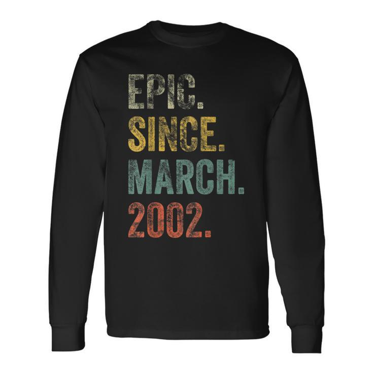 Vintage 2002 20Th Birthday Epic Since March 2002 Long Sleeve T-Shirt