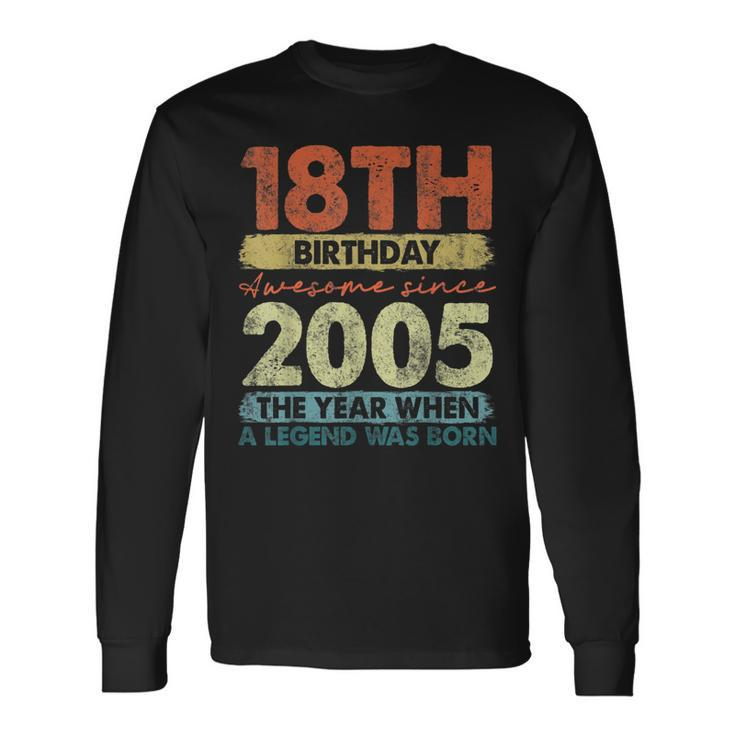 Vintage 2005 18 Year Old Limited Edition 18Th Birthday Long Sleeve T-Shirt