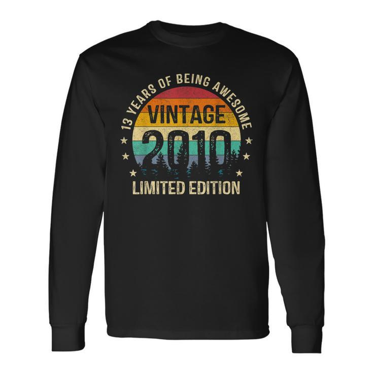 Vintage 2010 Limited Edition 13 Year Old 13Th Birthday Long Sleeve T-Shirt