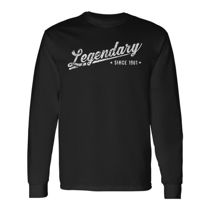 Vintage 40Th Birthday Legendary Since 1981 Long Sleeve T-Shirt Gifts ideas